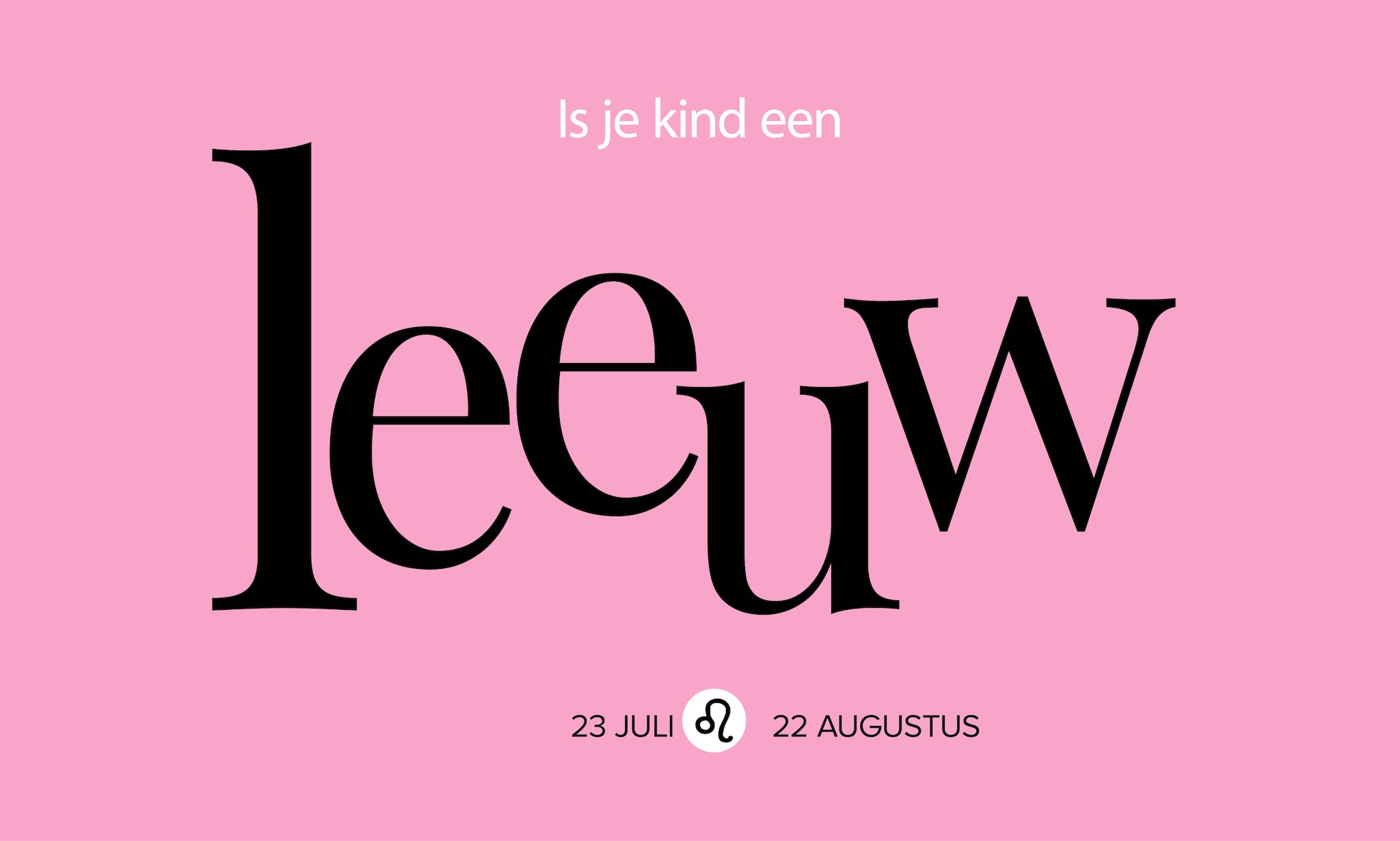 Sterrenbeeld Leeuw: eigenschappen van je kind Ouders van Nu Redactie