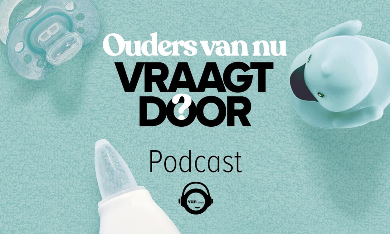 Podcast 'Ouders van Nu vraagt door' Ouders van Nu