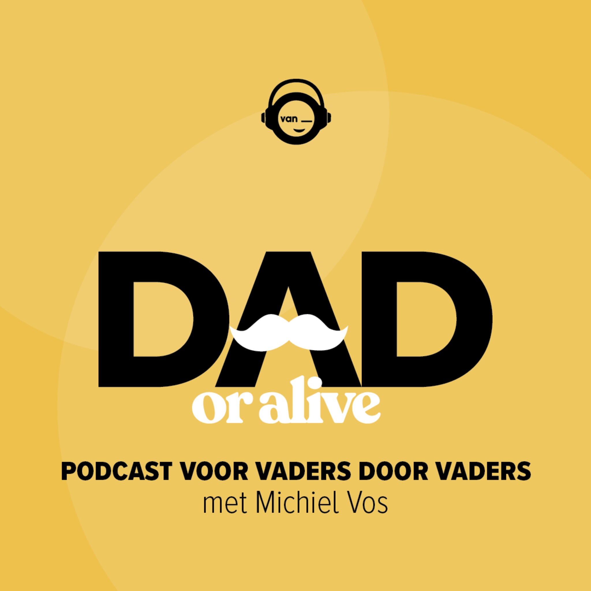 podcast dad or alive michiel vos