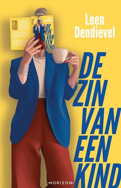 De zin van een kind - Leen Dendievel Horizon
