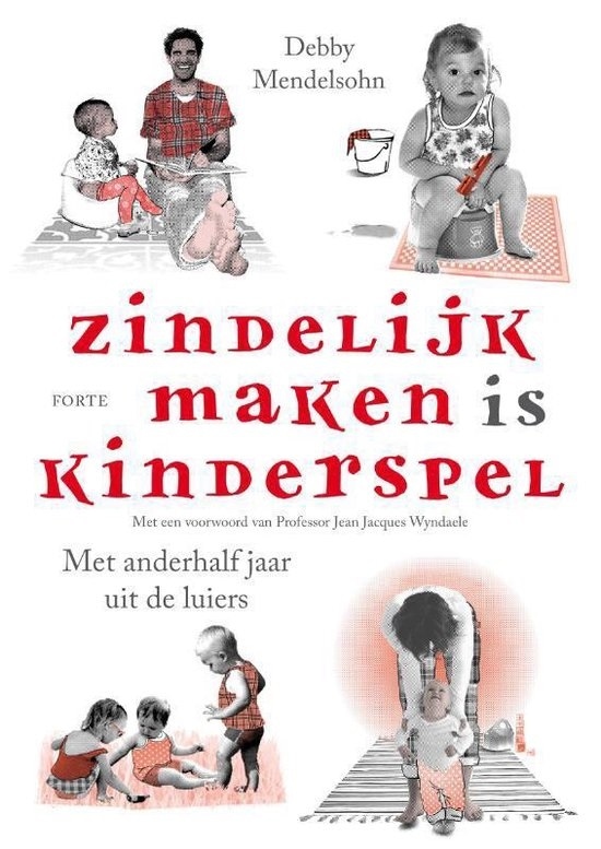 zindelijk maken is kinderspel Forte