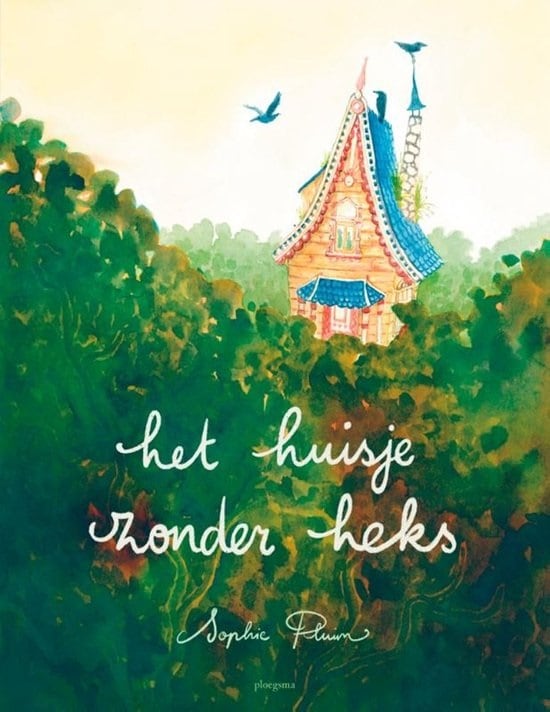 het huisje zonder heks Ploegsma