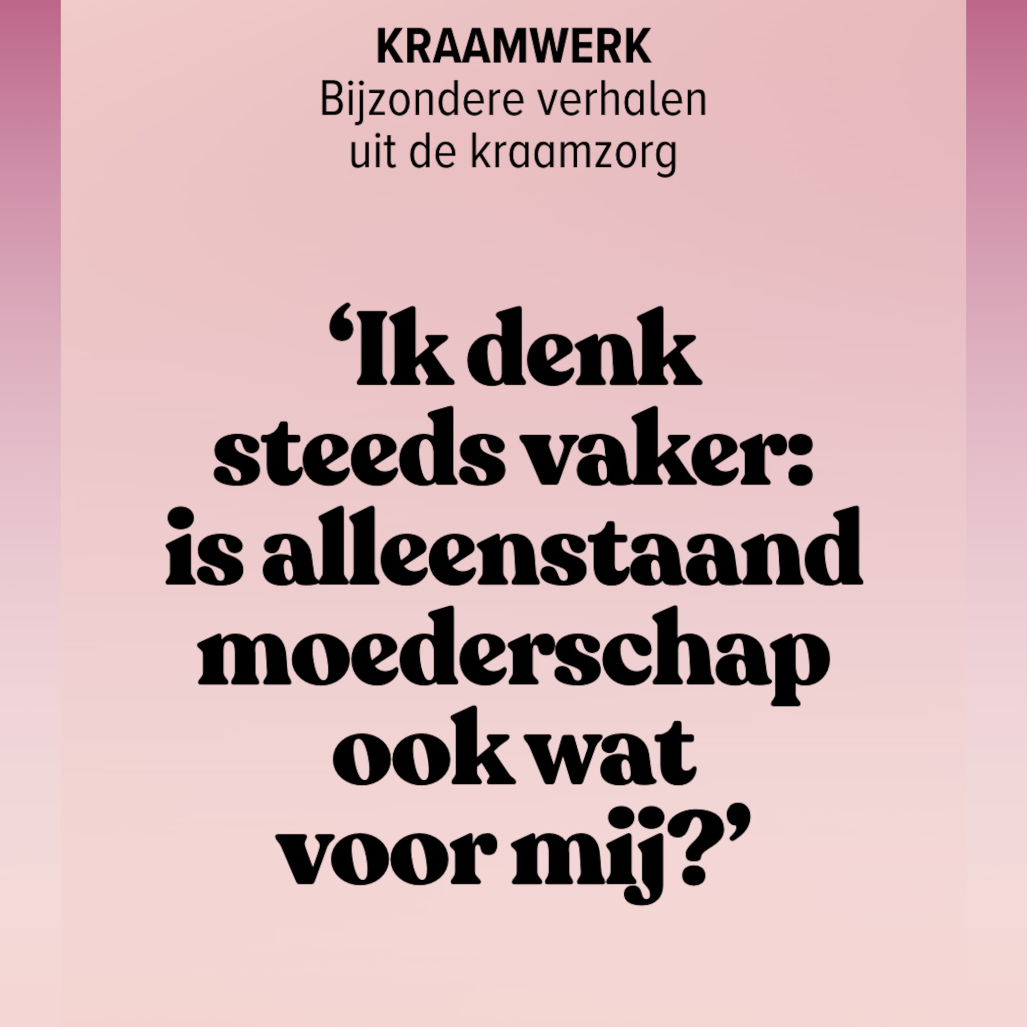 Kraamwerk - alleenstaand moederschap
