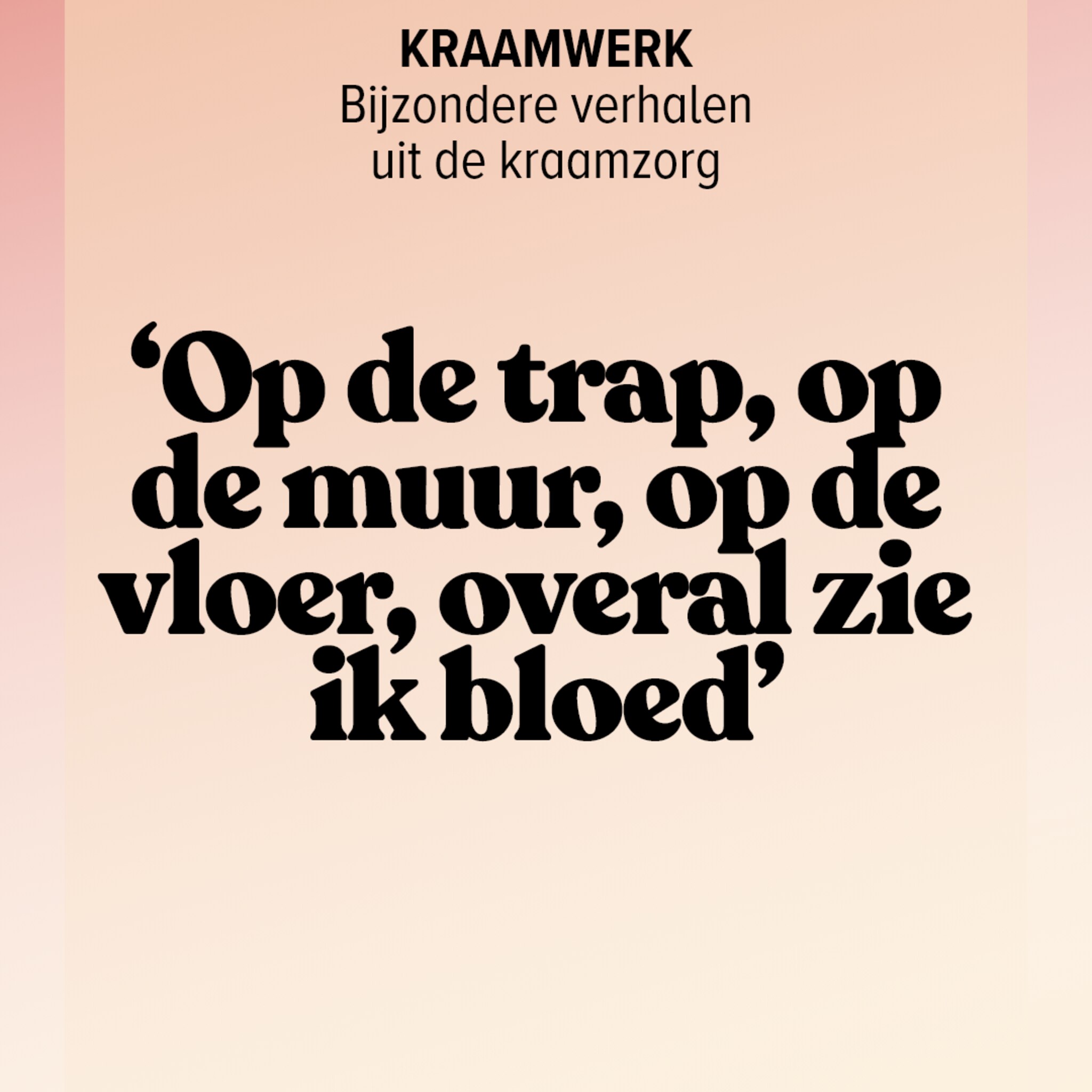 Kraamwerk - overal bloed