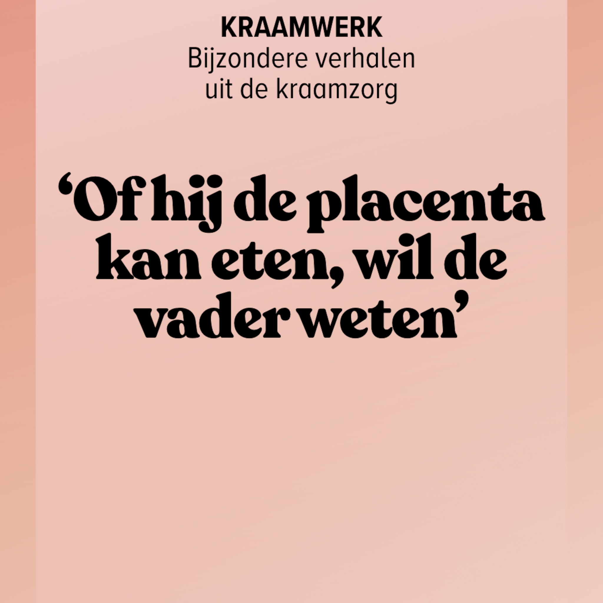 Kraamwerk placenta eten