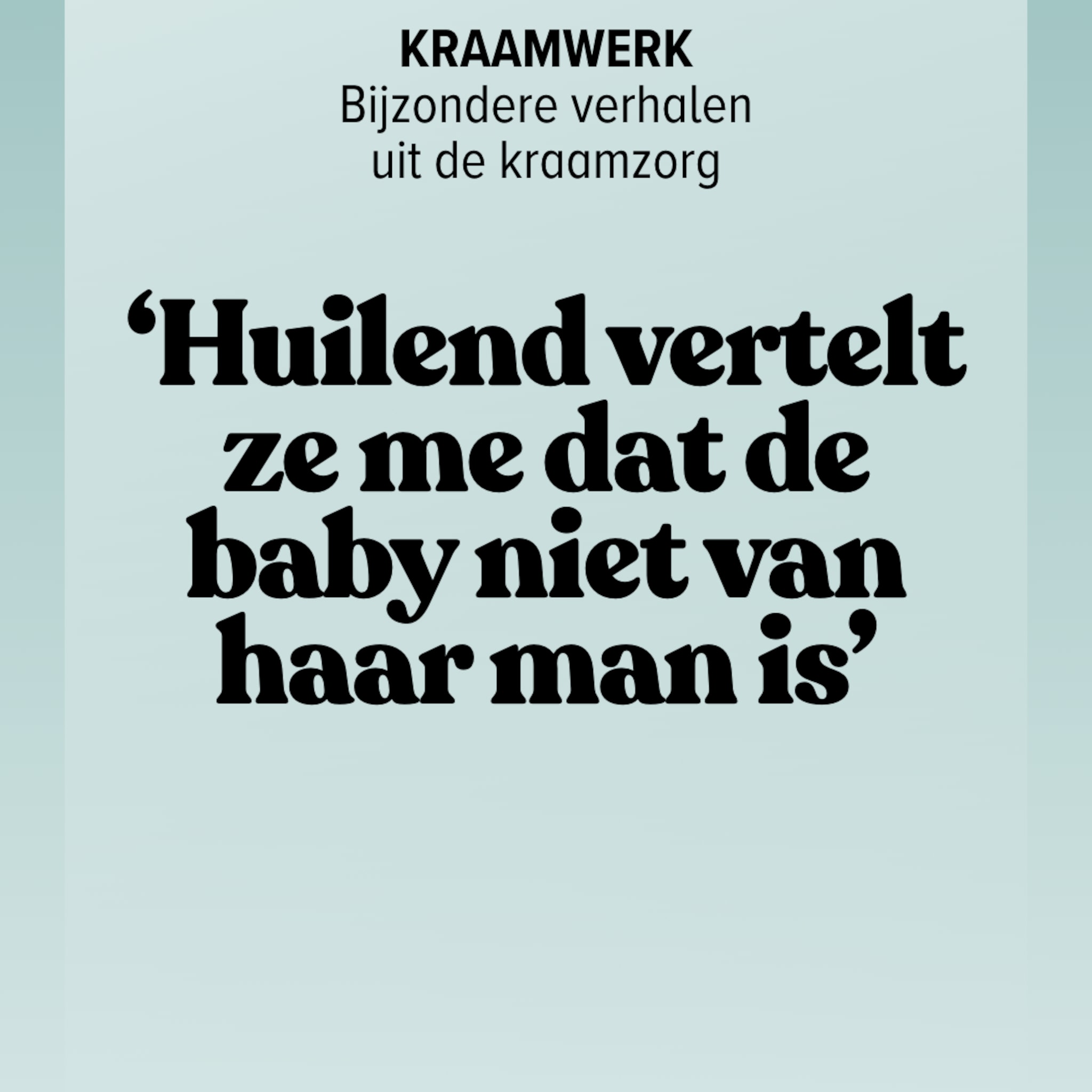 Kraamwerk - baby niet van man