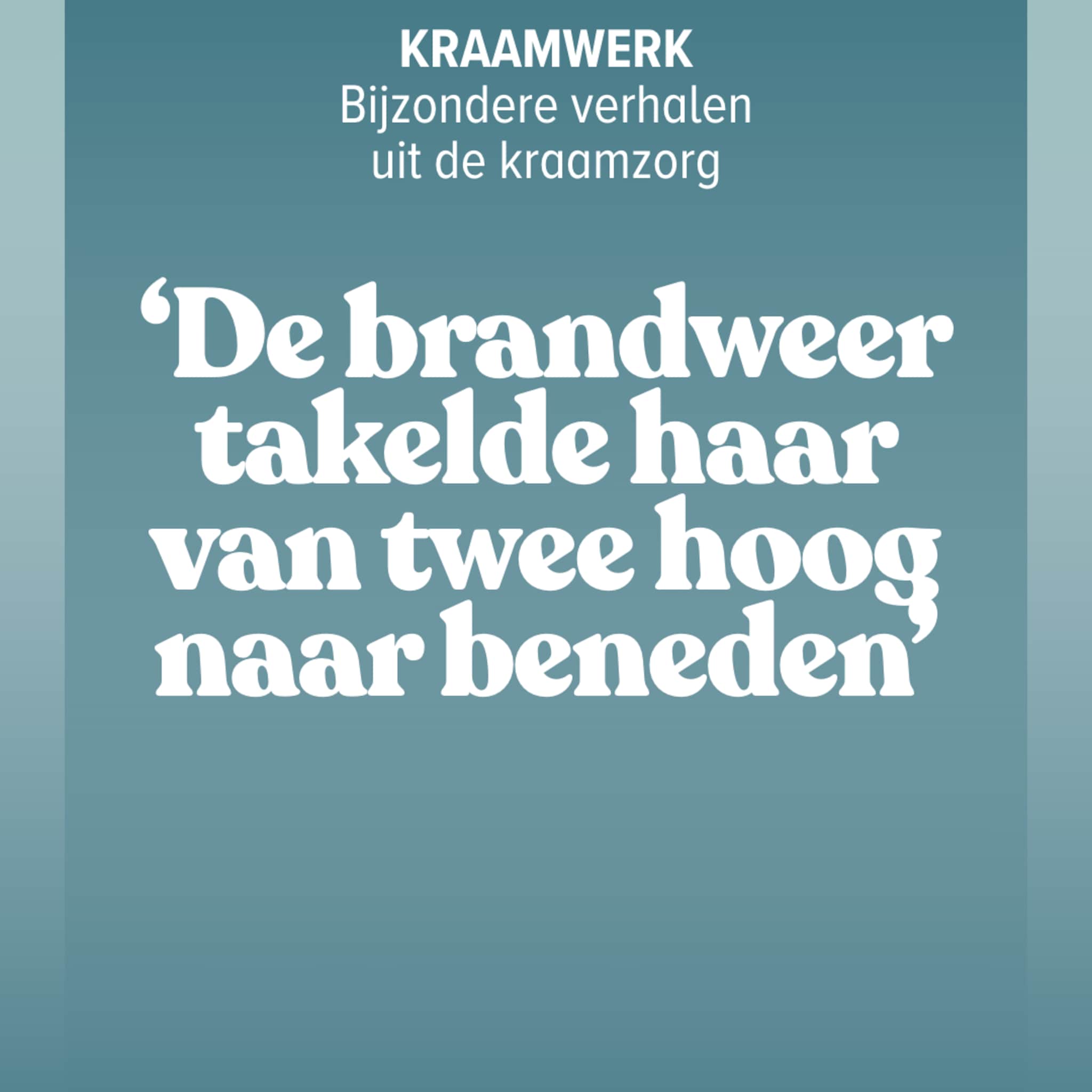 Kraamwerk - brandweer twee hoog
